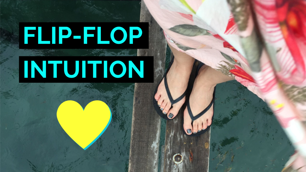 Flip Flop Intuition by Beach T. Weston - Just Beachie Column